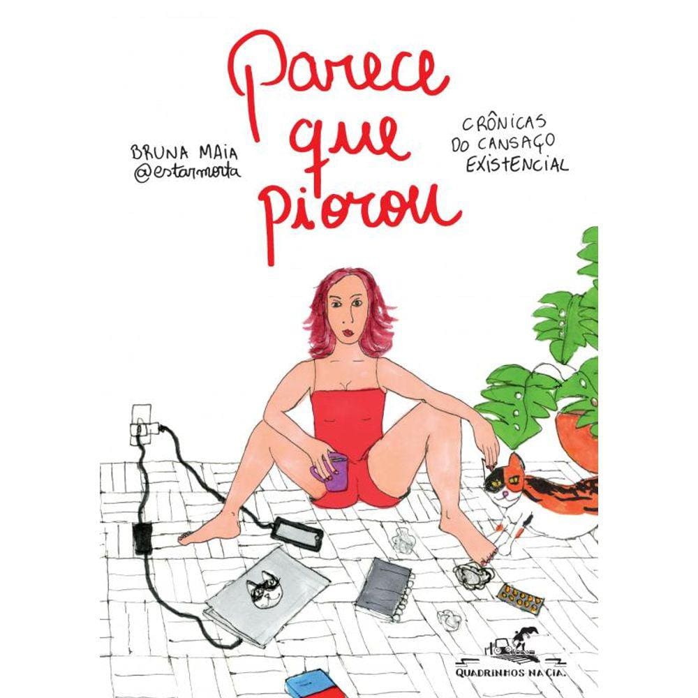 Parece que piorou: Crônicas do cansaço existencial