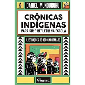 Cronicas Indigenas Para Rir E Refletir Na Escola