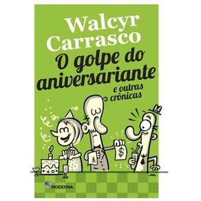 Golpe Do Aniversariante E Outras Cronicas, O