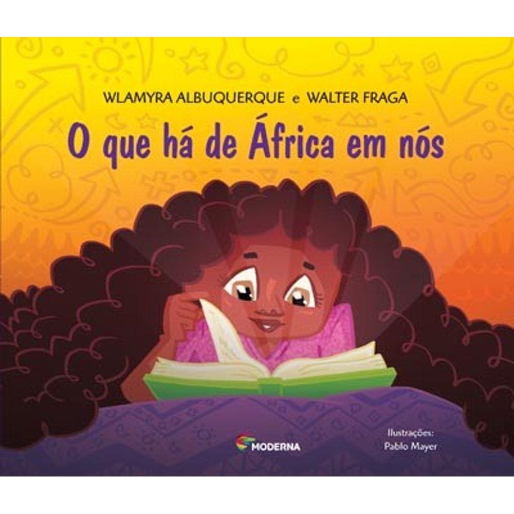 O Que Ha De Africa Em Nos