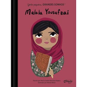 Gente Pequena, Grandes Sonhos. Malala Yousafzai