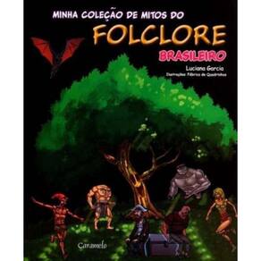 Minha Colecao De Mitos Do Folclore Brasileiro Al