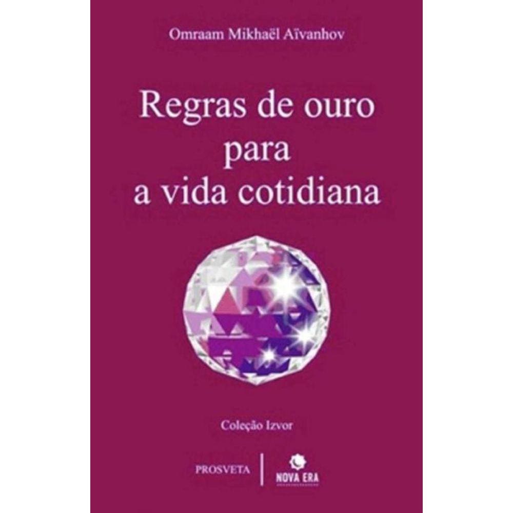 Regras de ouro para a vida cotidiana