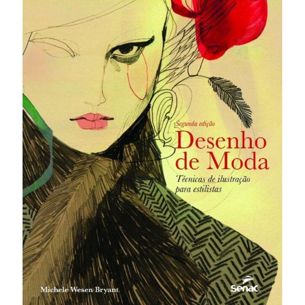 Desenho De Moda - Tecnicas De Ilus.Para Estilistas