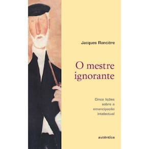 Mestre Ignorante - Cinco Licoes Sobre A Emancipaca