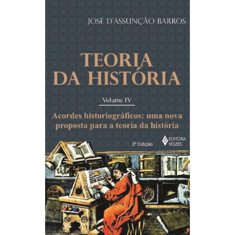 Teoria Da Historia - Vol 04