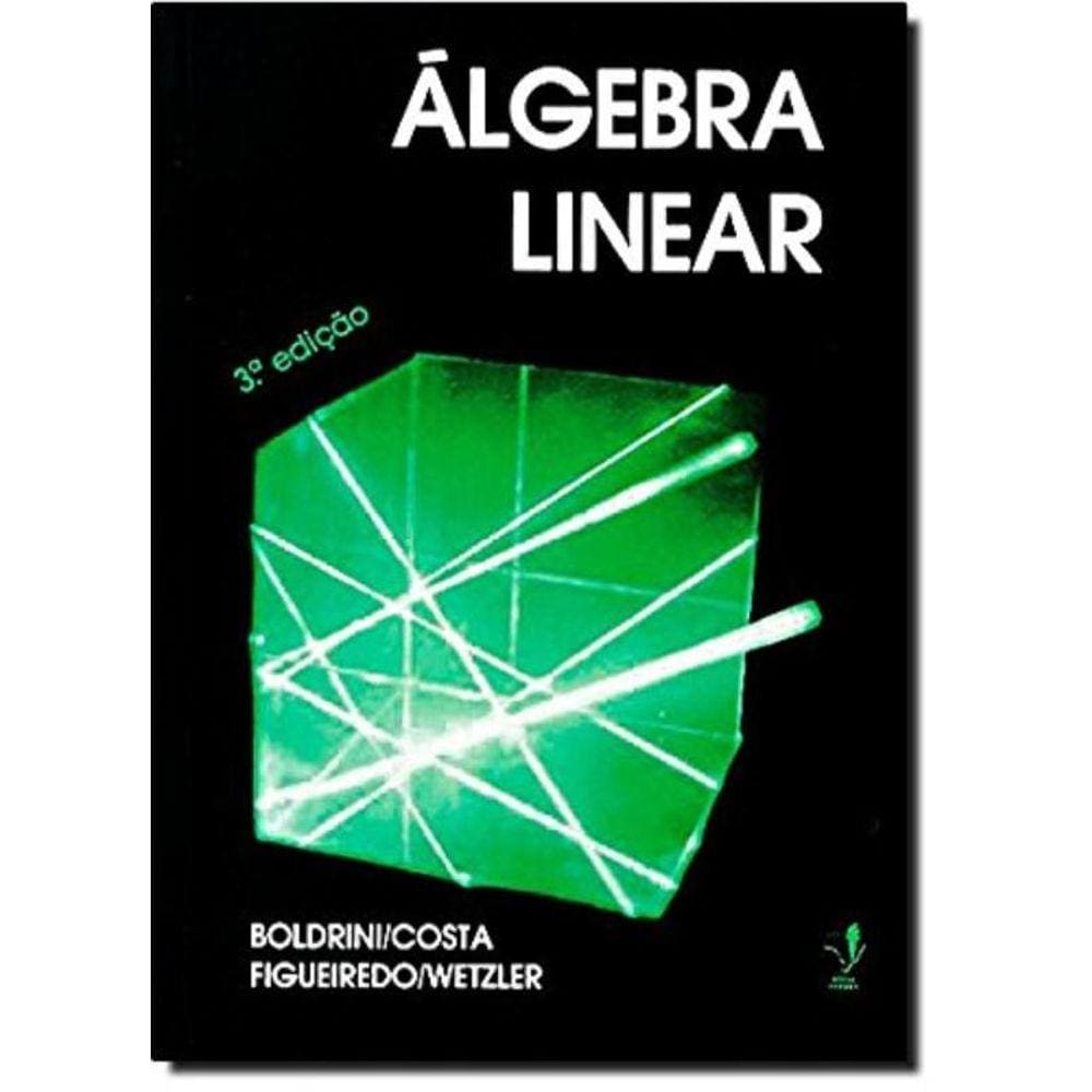 Álgebra Linear - 3. Ed