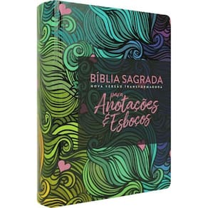 Bíblia Sagrada Nova Versão Transformadora: Para Anotações e Esboços - Multicores