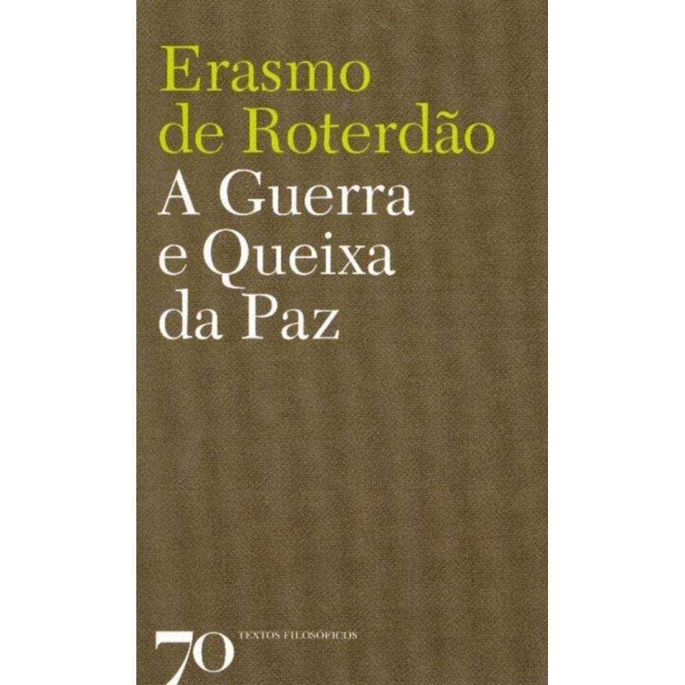 Guerra e a Queixa da Paz, A