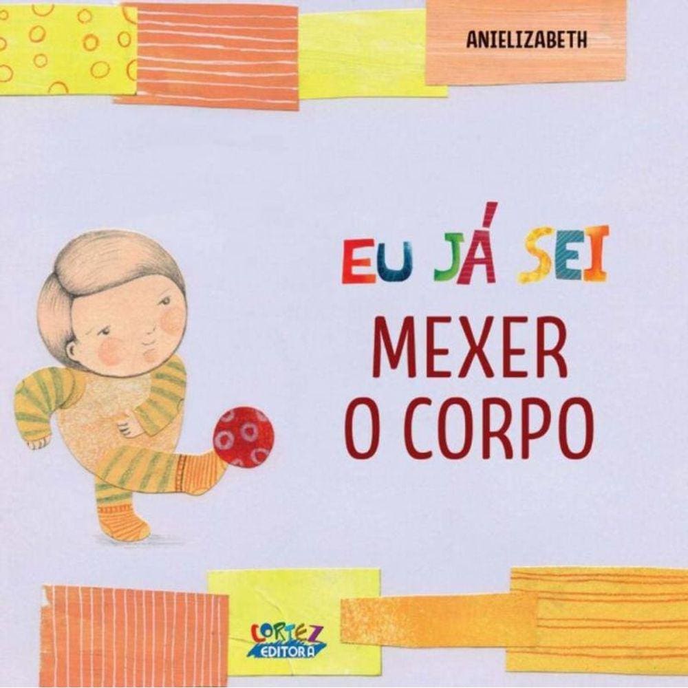 Eu Ja Sei Mexer O Corpo