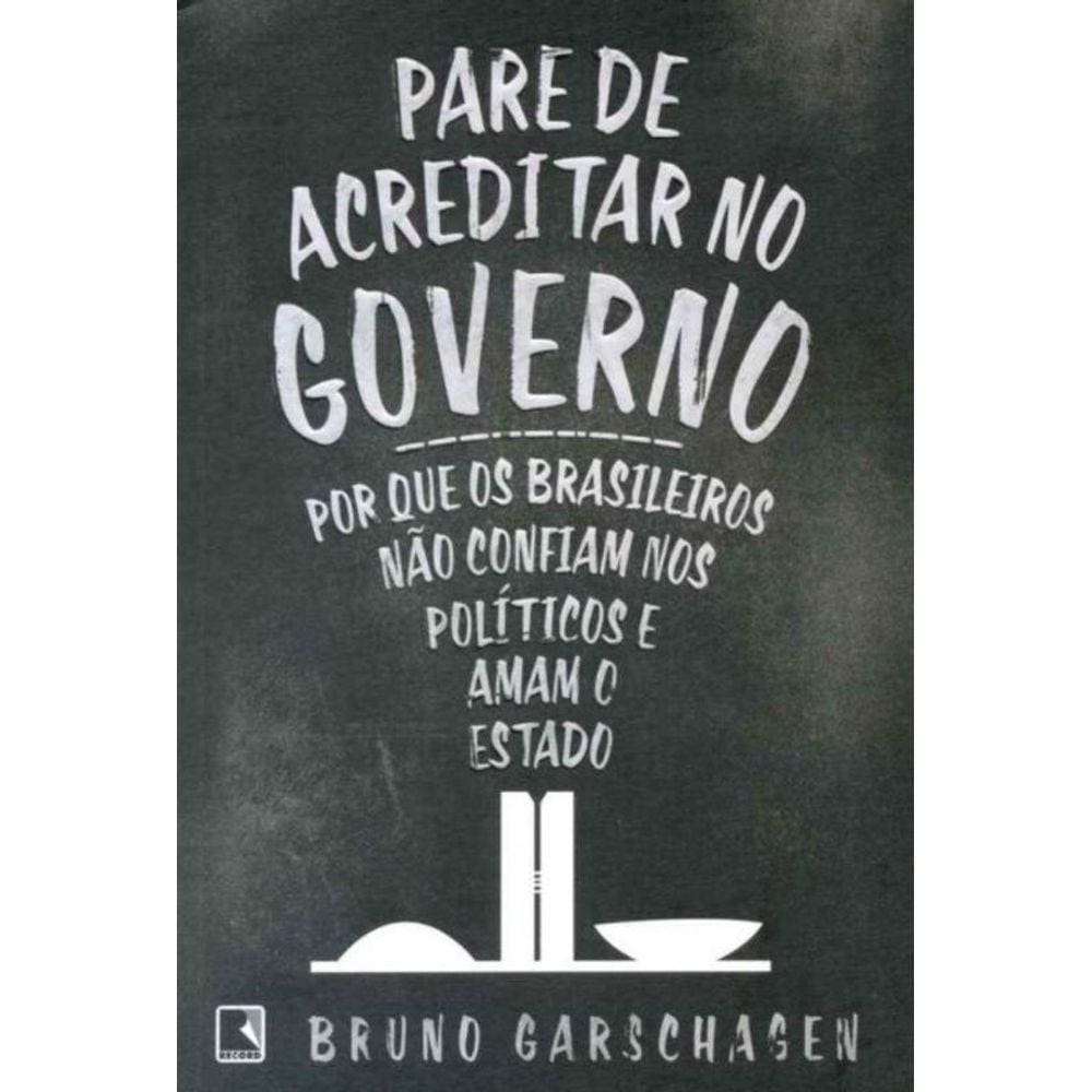 Pare de Acreditar no Governo
