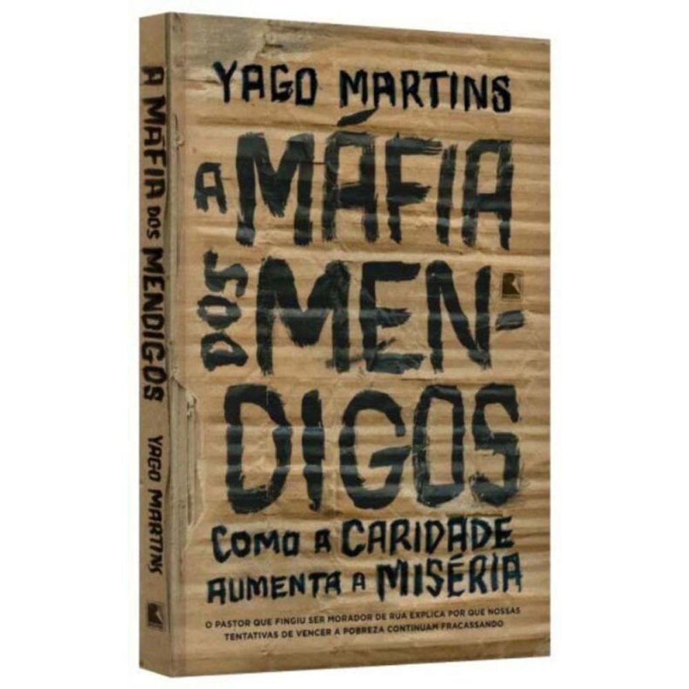 Máfia dos Mendigos, A
