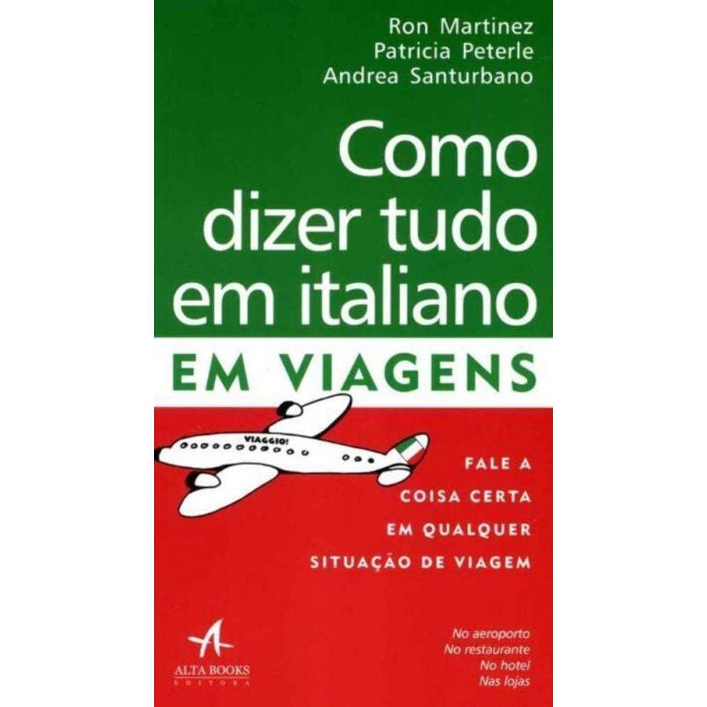 Como Dizer Tudo em Italiano em Viagens