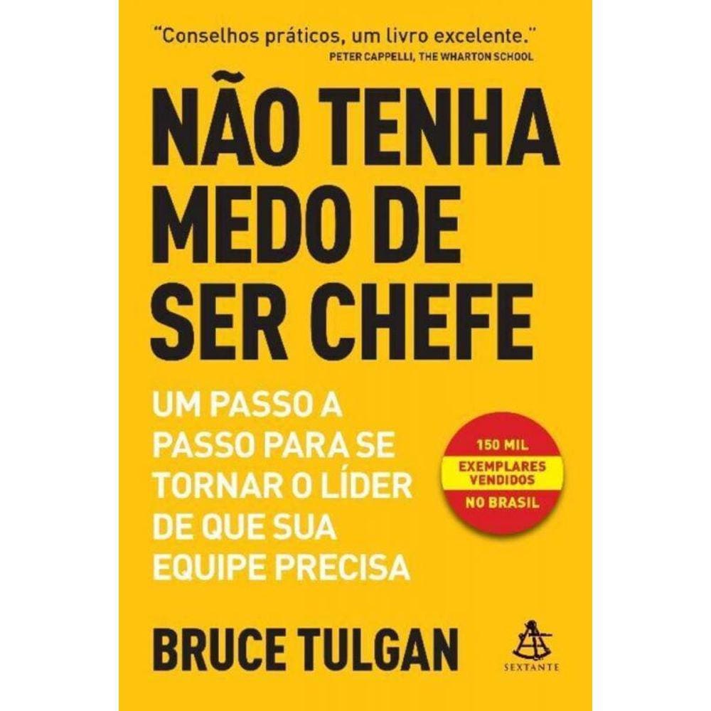 Não Tenha Medo de Ser Chefe