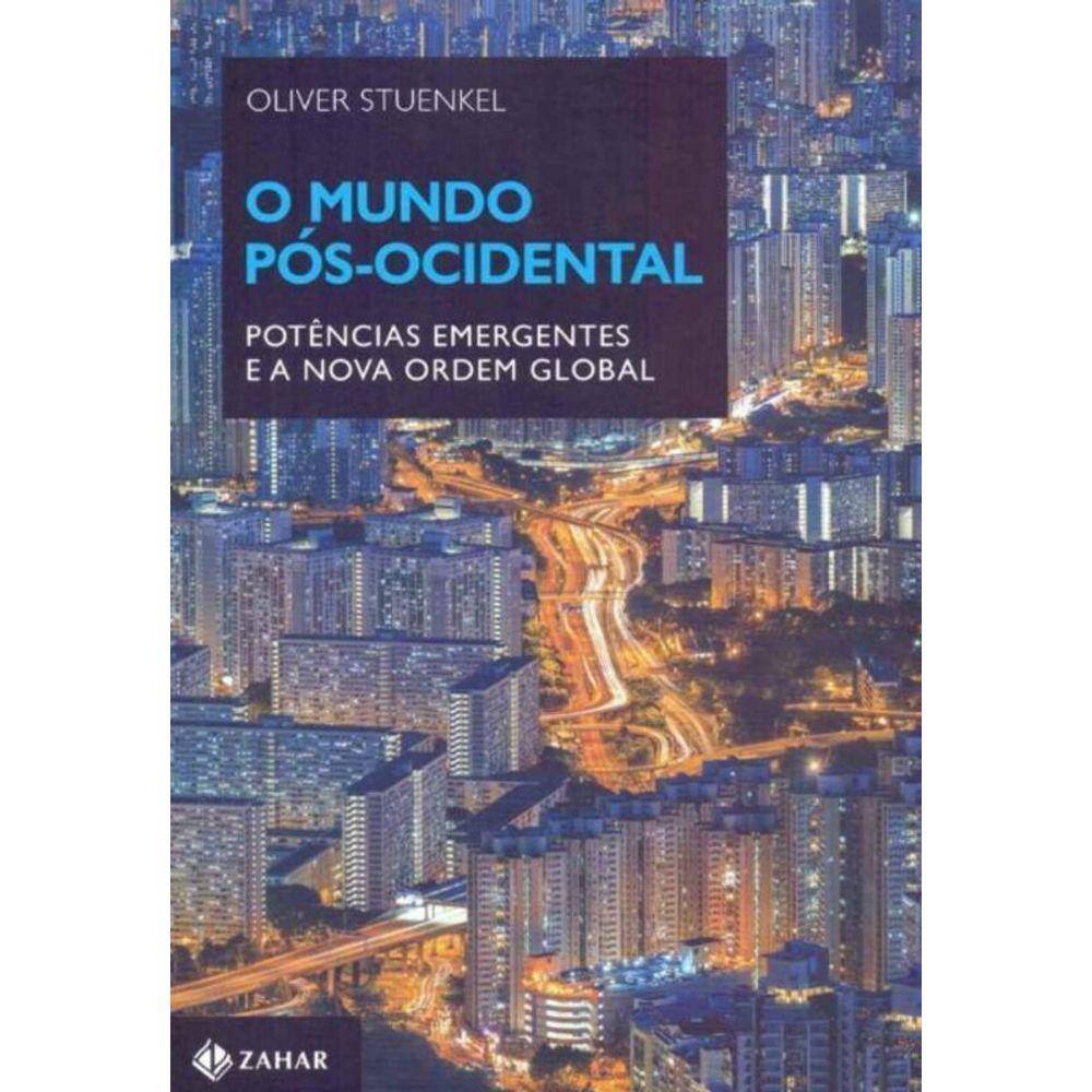 Mundo Pos-Ocidental, O