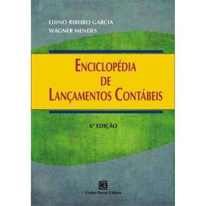Enciclopédia de Lançamentos Contábeis - 06Ed/19