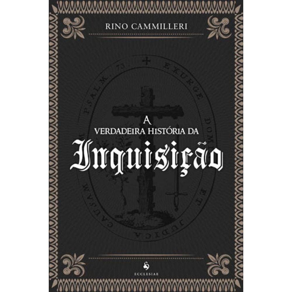 A Verdadeira História Da Inquisição