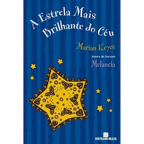 A Estrela Mais Brilhante do Céu