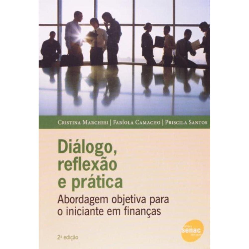 Dialogo, Reflexao E Pratica -2O Edicao