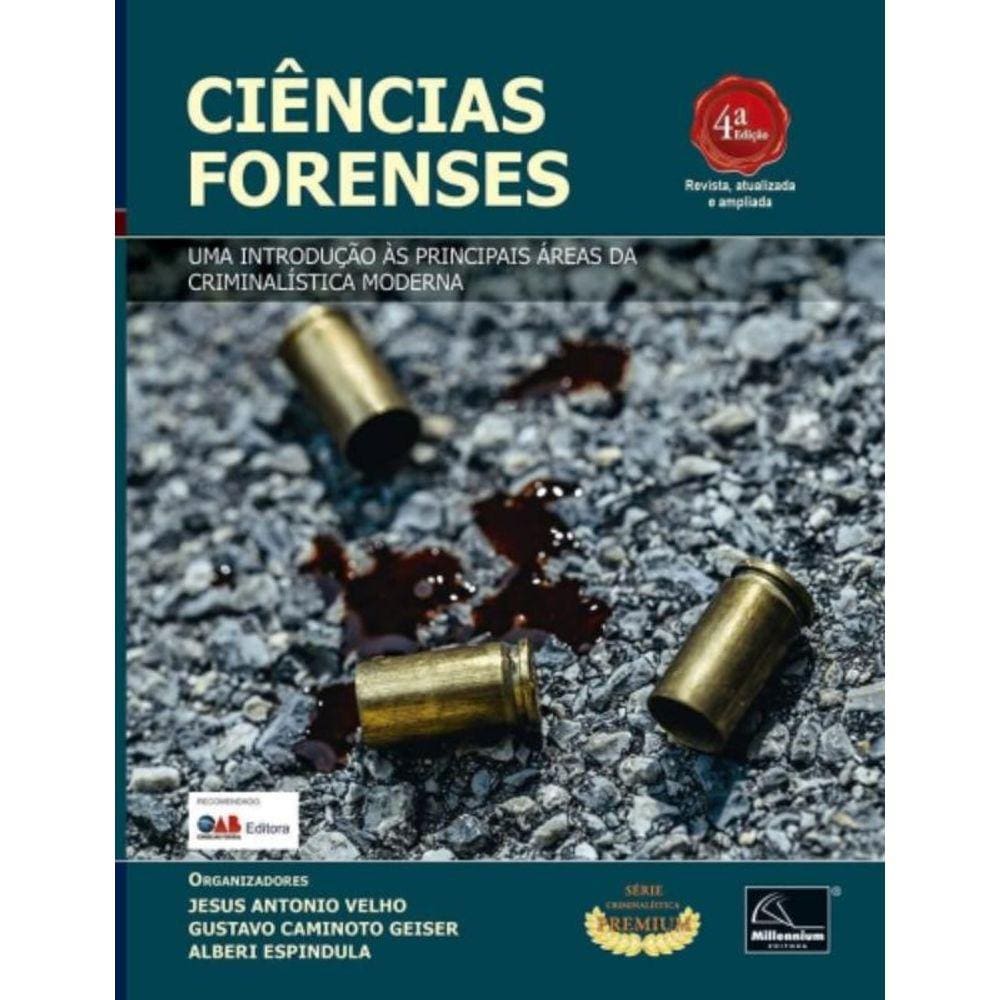 Ciencias Forenses: Uma Introducao As Principais Ar