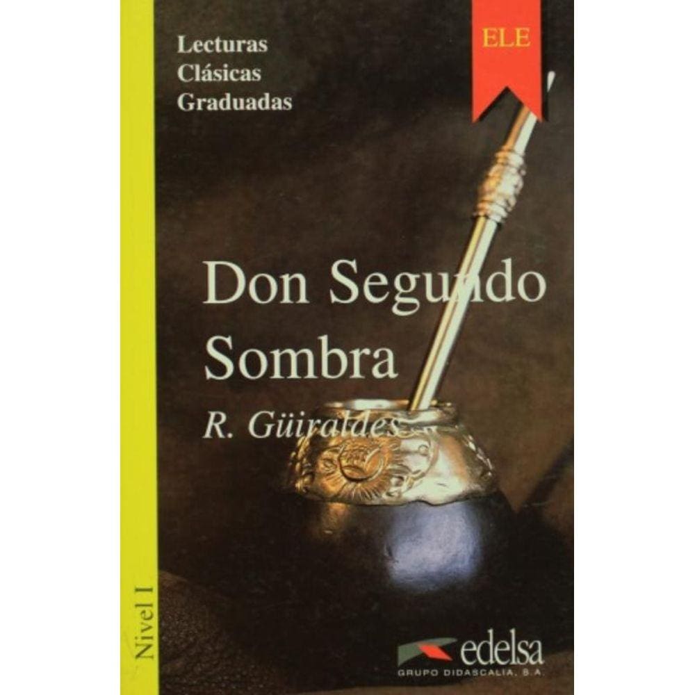 Lcg 1 - Don Segundo Sombra - Nivel A1-A2