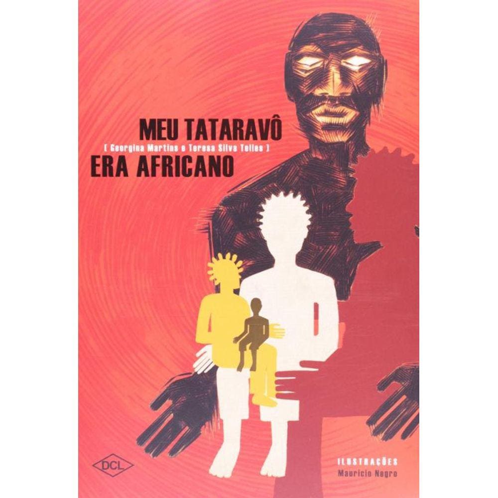 Meu Tataravo Era Africano