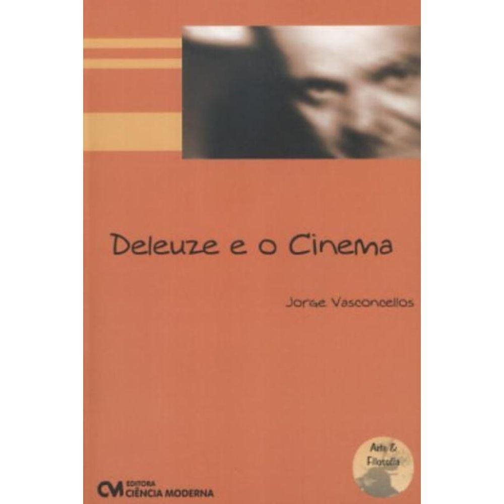 Deleuze E O Cinema