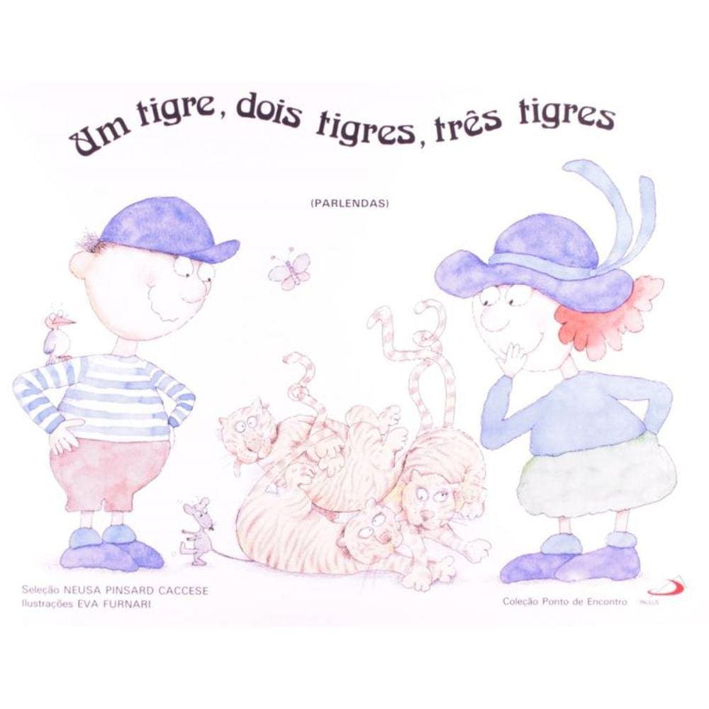 Tigre, Dois Tigres, Tres Tigres, Um