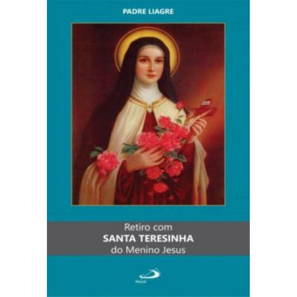 Retiro Com Santa Teresinha Do Menino Jesus