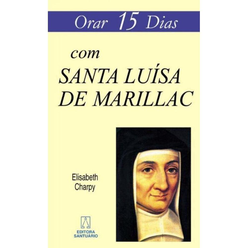 Orar 15 Dias Com Santa Luisa De Marillac