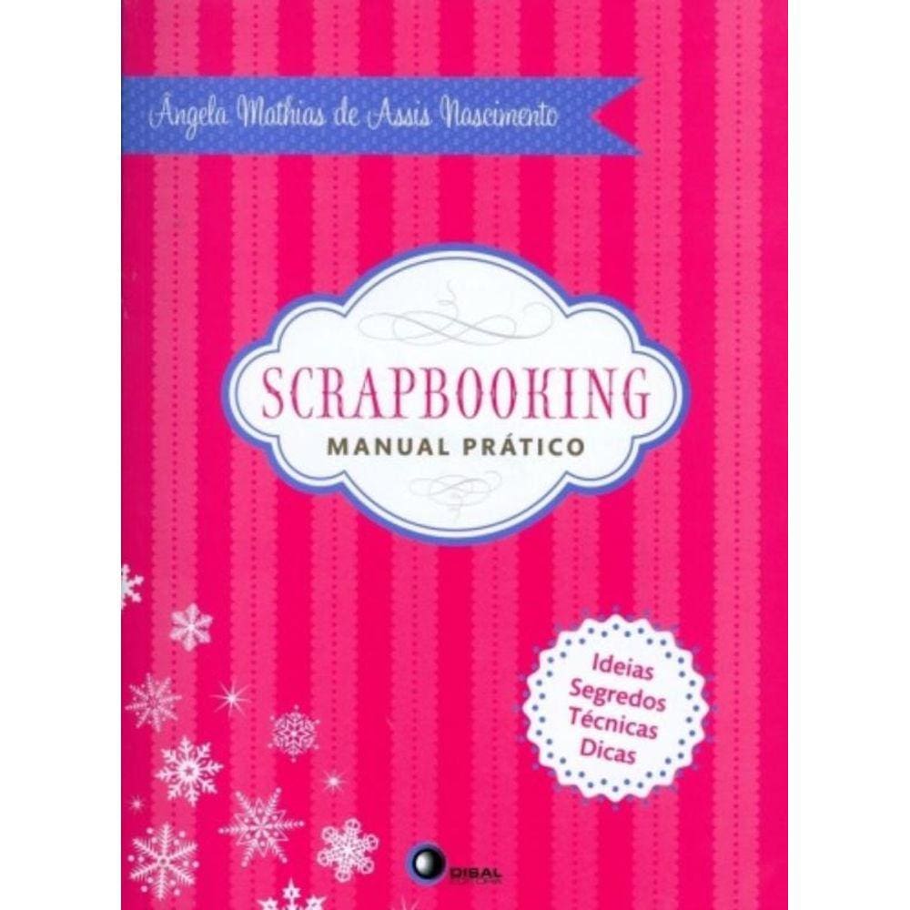 Scrapbooking - Manual Pratico