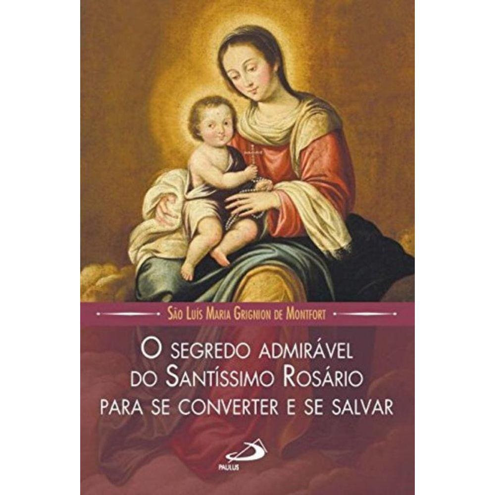 Segredo Admiravel Do Santissimo Rosario, O