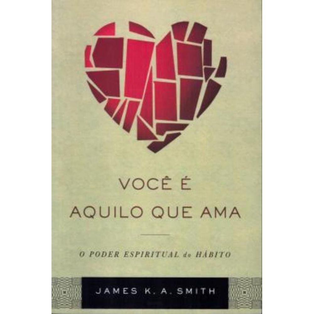 Voce E Aquilo Que Ama