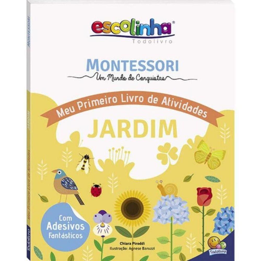 Montessori Meu Primeiro Livro De Atividades... Jardim (Escolinha)