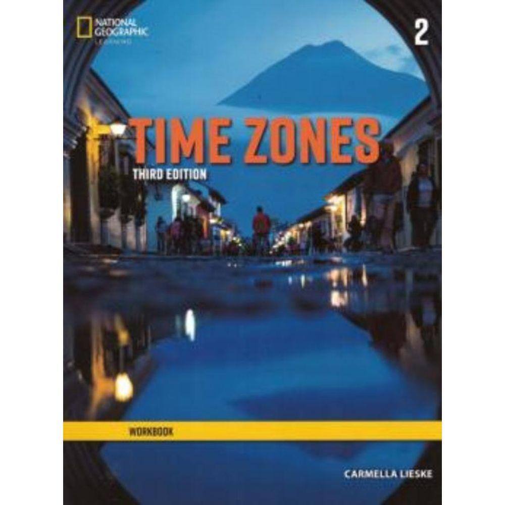 Time Zones 2 Workbook - 3Rd Edition