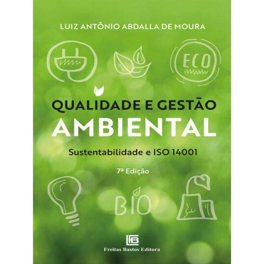 Qualidade E Gestão Ambiental: Sustentabilidade E Iso 14001