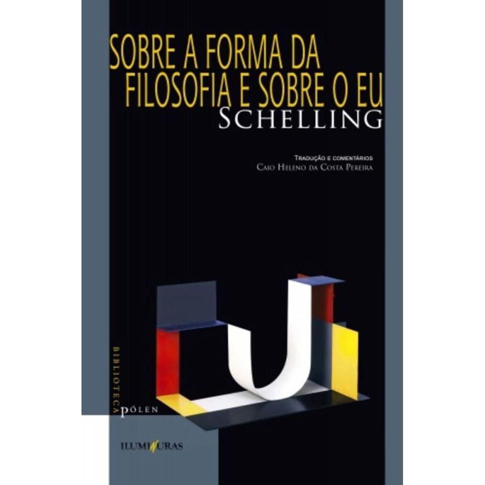 Sobre A Forma Da Filosofia E Sobre O Eu