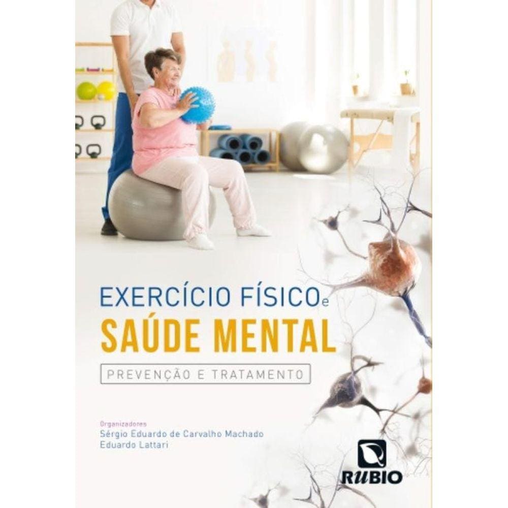 Exercicio Fisico E Saude Mental - Prevencao E Trat