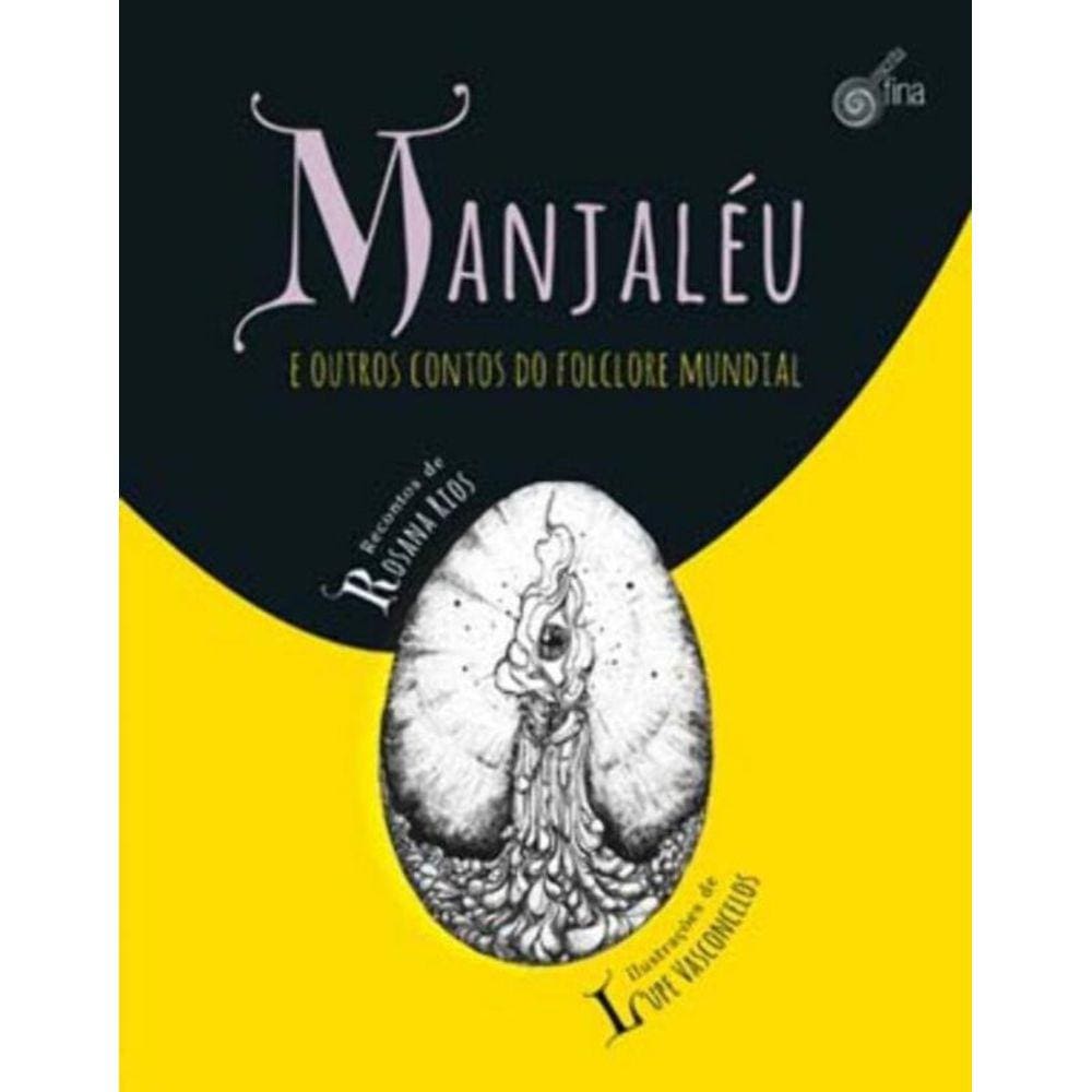 Manjaléu e Outros Contos do Folclore Mundial