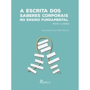 Escrita Dos Saberes Corporais No Ensino Fundamenta