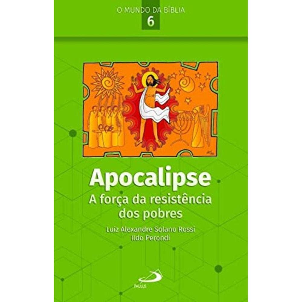 Apocalipse - A Força Da Resistência Dos Pobres