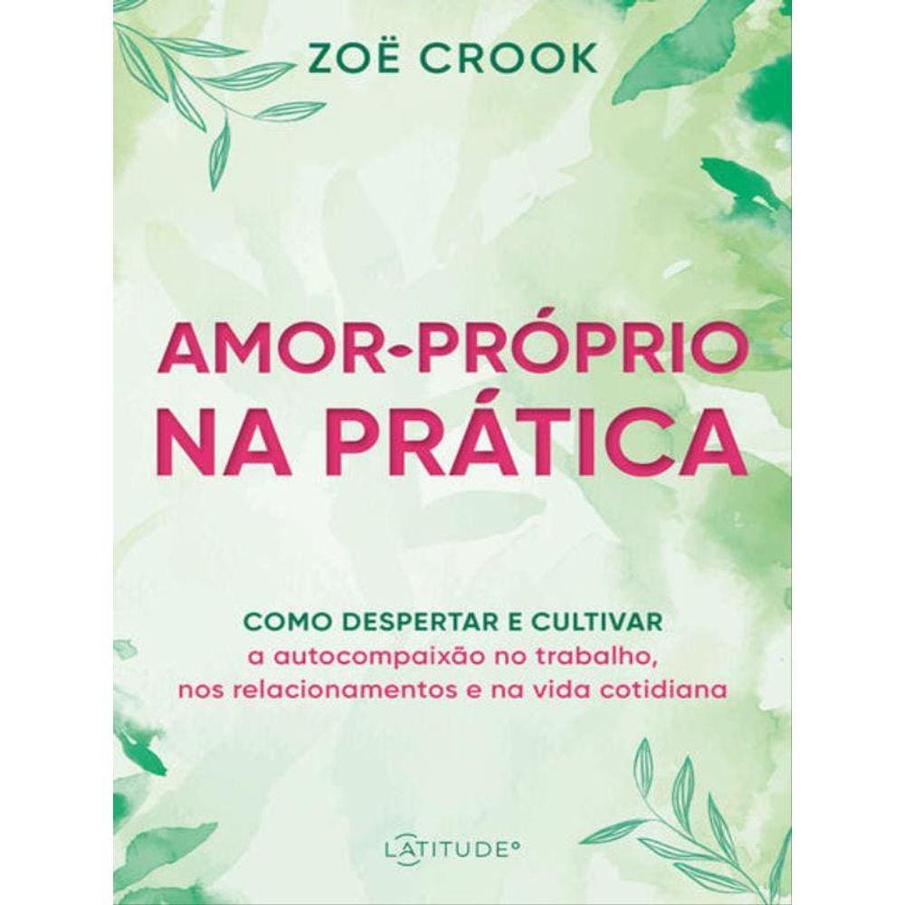 Amor-Próprio Na Prática