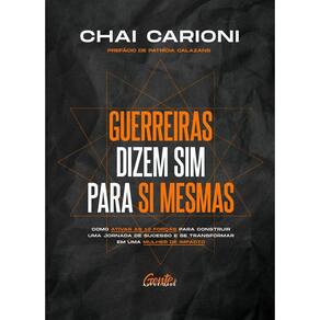 Guerreiras dizem sim para si mesmas