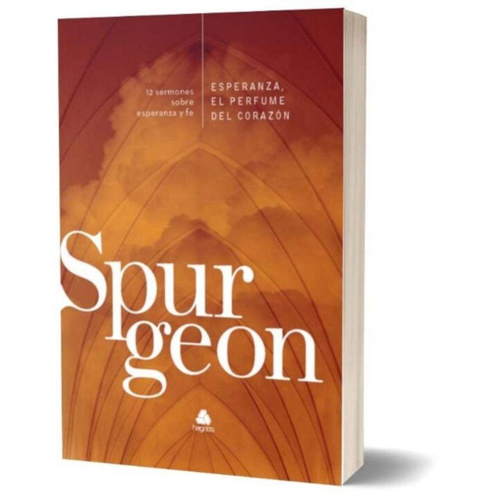 Esperanza, El Perfume Del Corazon - 12 Sermones Sobre Esperanza y Fe - (Spanish Edition)