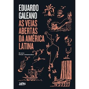 As Veias Abertas Da América Latina - 50 Anos