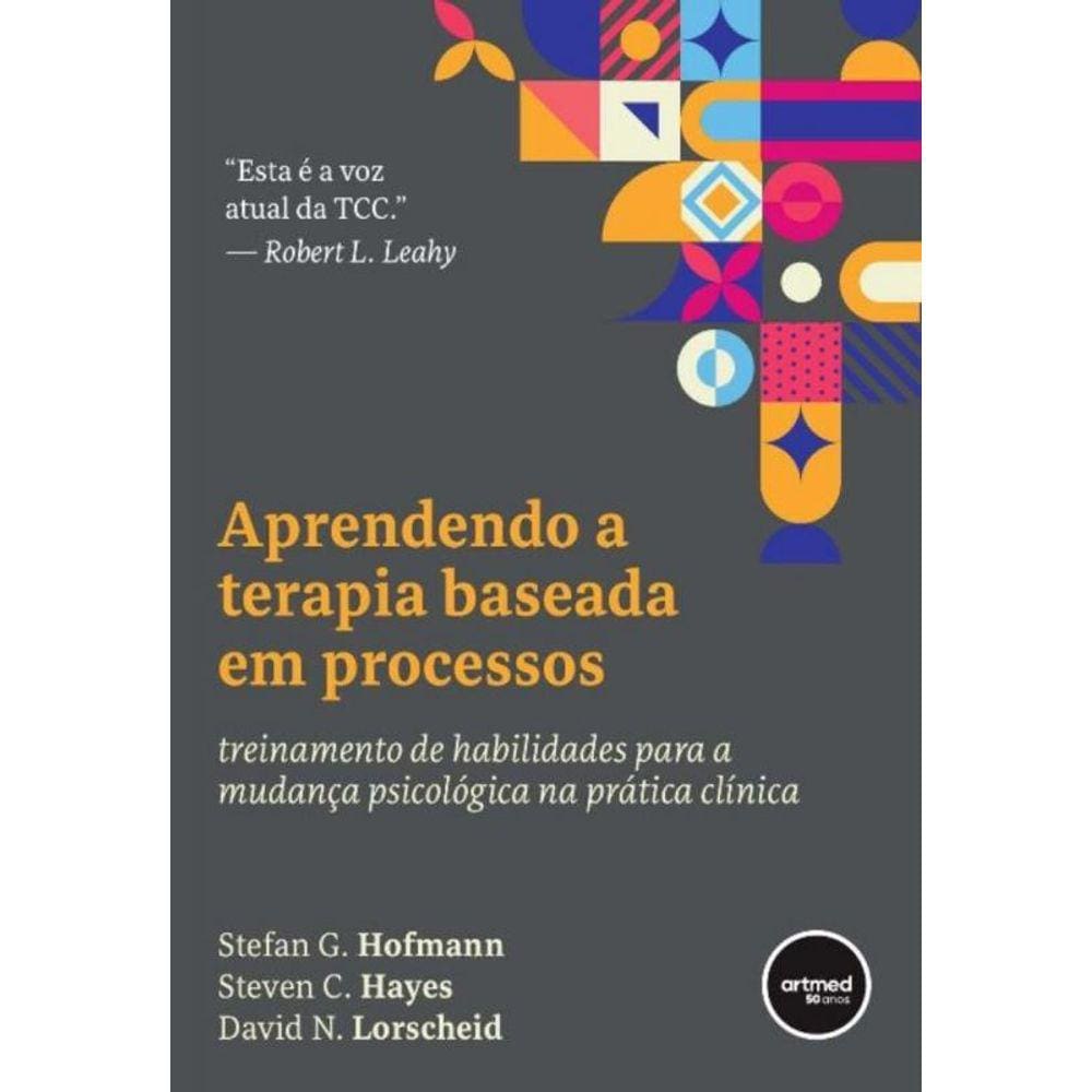 Aprendendo a Terapia Baseada Em Processos