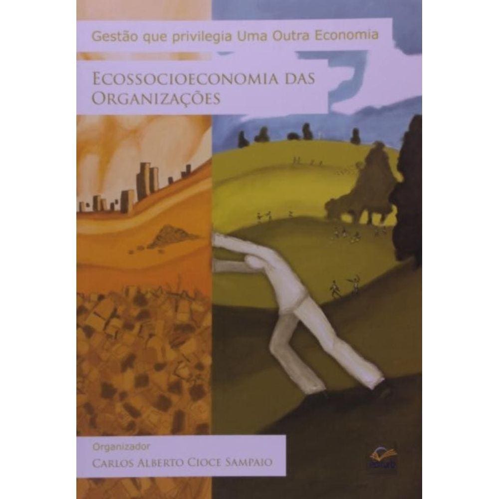 Gestao Que Privilegia Uma Outra Economia: Ecossoci