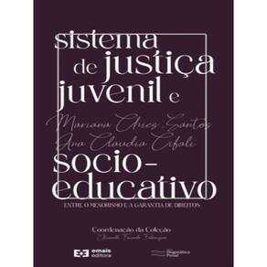 Sistema De Justiça Juvenil E Socioeducativo