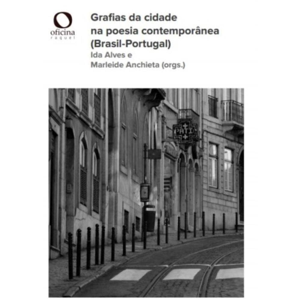 Grafias Da Cidade Na Poesia Contemporanea (Brasil-