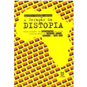 Geração Da Distopia, A: Representações Da Angolanidade Na Prosa Contemporânea De Luandino Vieira, Pe